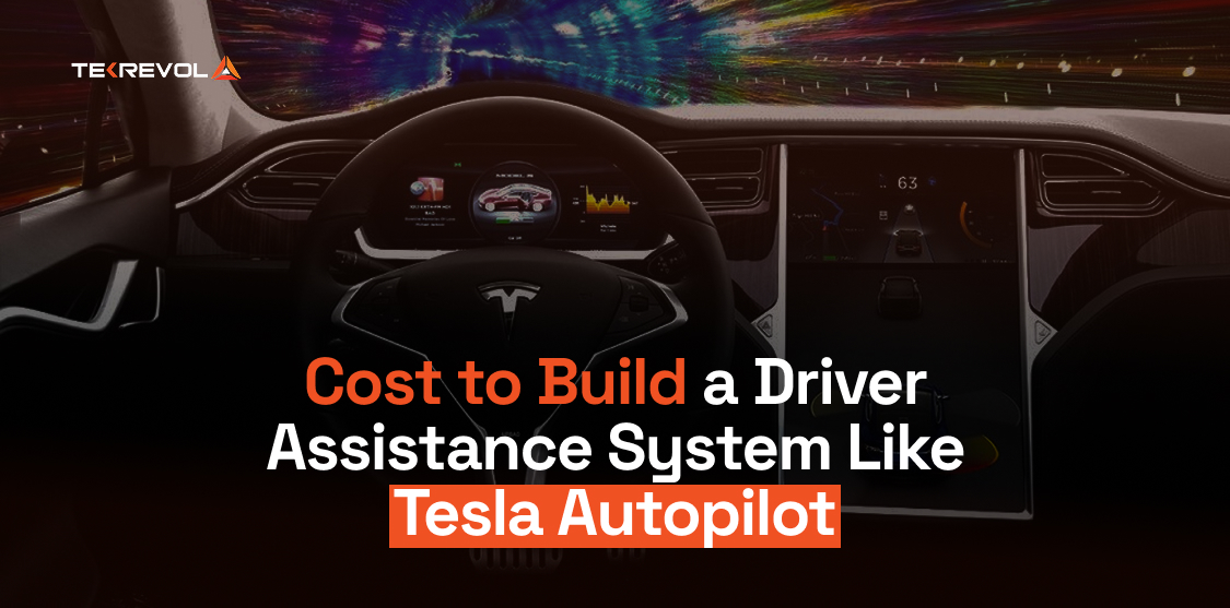 Cost to Build a Driver Assistance System Like Tesla Autopilot