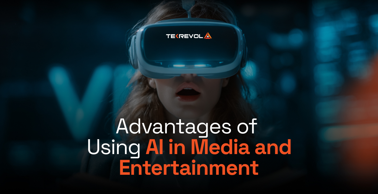 Advantages of Using AI in Entertainment and Media